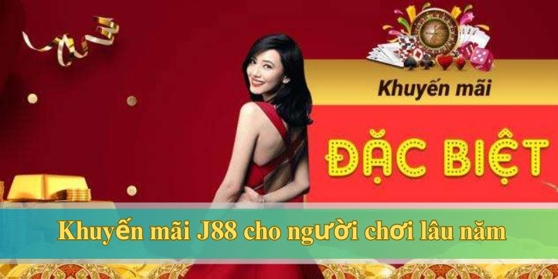 Khuyến mãi J88 dành cho người chơi mới đăng ký tham gia