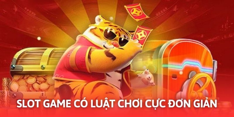 Luật chơi đơn giản áp dụng trong từng tựa game nổ hũ