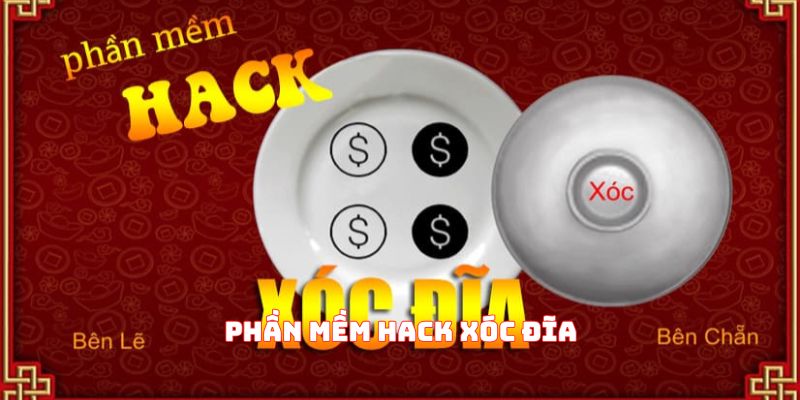 Phần mềm hack Xóc Đĩa